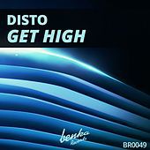 Thumbnail for the D!STO - Get High link, provided by host site