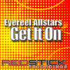 Thumbnail for the Eyereel Allstars - Get It On link, provided by host site