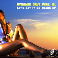 Thumbnail for the Dynamik Dave - Get It On [Remixes] link, provided by host site