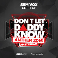 Thumbnail for the Sem Vox - Get It Up (DLDK Amsterdam 2016 Anthem) link, provided by host site