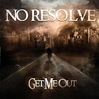 Thumbnail for the No Resolve - Get Me Out link, provided by host site