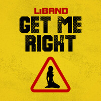 Thumbnail for the LiBand - Get Me Right link, provided by host site