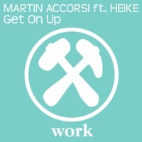 Thumbnail for the Martin Accorsi - Get On Up link, provided by host site