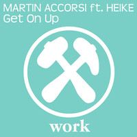 Thumbnail for the Martin Accorsi - Get On Up link, provided by host site