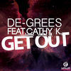Thumbnail for the De-Grees - Get Out link, provided by host site