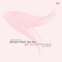 Thumbnail for the Physics - Get Out Of That Beat link, provided by host site