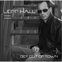 Thumbnail for the Jeff Hall - Get Out of Town link, provided by host site