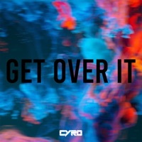 Thumbnail for the Cy - Ro - Get Over It link, provided by host site