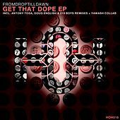 Thumbnail for the From Drop Till Dawn - Get That Dope link, provided by host site