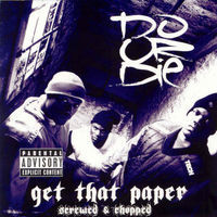 Thumbnail for the Do Or Die - Get That Paper (Screwed) link, provided by host site