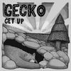 Thumbnail for the Geck-O - Get Up link, provided by host site