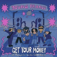 Thumbnail for the Young Franco - Get Your Money (1300 Remix) link, provided by host site