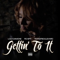 Thumbnail for the Lola Damone - Gettin to It link, provided by host site