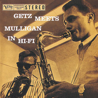 Thumbnail for the Stan Getz - Getz Meets Mulligan In Hi-Fi link, provided by host site