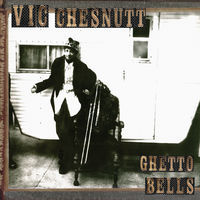 Thumbnail for the Vic Chesnutt - Ghetto Bells link, provided by host site