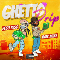 Thumbnail for the Peso Peso - Ghetto Drip link, provided by host site