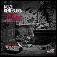 Thumbnail for the Noize Generation - Ghetto Rave link, provided by host site