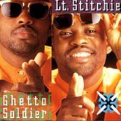 Thumbnail for the Lt. Stitchie - Ghetto Soldier link, provided by host site