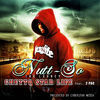 Thumbnail for the Nutt-So - Ghetto Star Life link, provided by host site
