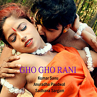 Thumbnail for the Kumar Sanu - Gho Gho Rani link, provided by host site
