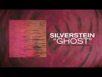 Thumbnail for the Silverstein - Ghost link, provided by host site