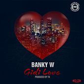 Thumbnail for the Banky W. - Gidi Love link, provided by host site