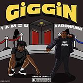 Thumbnail for the Aaron King - Giggin link, provided by host site