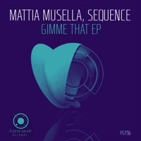 Thumbnail for the Mattia Musella - Gimme That link, provided by host site