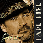 Thumbnail for the Tape Five - Gipsy VIP link, provided by host site