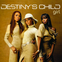 Thumbnail for the Destiny's Child - Girl link, provided by host site