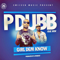 Thumbnail for the p dubb - Girl Dem Know link, provided by host site