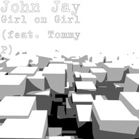 Thumbnail for the John Jay - Girl on Girl link, provided by host site