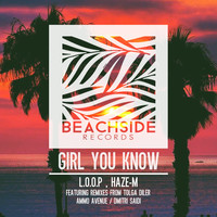 Thumbnail for the L.O.O.P - Girl You Know link, provided by host site