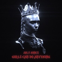 Thumbnail for the July Jones - Girls Can Do Anything link, provided by host site
