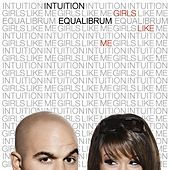 Thumbnail for the Intuition - Girls Like Me link, provided by host site