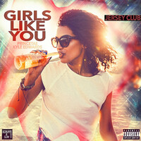 Thumbnail for the Kyle Edwards - Girls Like You (Jersey Club) link, provided by host site