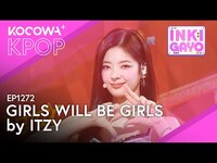 Thumbnail for the ITZY - Girls Will Be Girls | SBS Inkigayo EP1272 | KOCOWA+ link, provided by host site