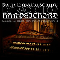 Thumbnail for the Jane Chapman - Girolamo Frescobaldi, Henri Dumont, Etienne Richard: Bauyn Manuscript Extracts for Harpsichord link, provided by host site
