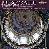 Thumbnail for the Richard Lester - Girolamo Frescobaldi Vol. 5 link, provided by host site