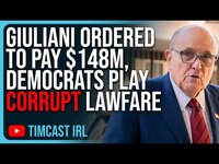 Thumbnail for the Timcast - Giuliani Ordered To Pay $148M, Democrats Play Corrupt Lawfare link, provided by host site