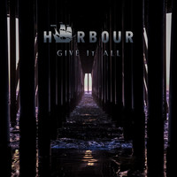 Thumbnail for the Harbour - Give It All link, provided by host site