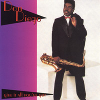 Thumbnail for the Don Diego - Give It All You've Got link, provided by host site