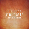 Thumbnail for the Eugy - Give It to Me link, provided by host site