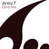 Thumbnail for the Aney F - Give Me link, provided by host site