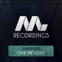 Thumbnail for the Shimmer (NL) - Give Me Love link, provided by host site