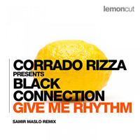 Thumbnail for the Corrado Rizza - Give Me Rhythm (Samir Maslo Remix) link, provided by host site