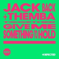 Thumbnail for the Jack Back - Give Me Something To Hold link, provided by host site