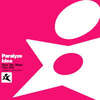 Thumbnail for the Paralyze Idea - Give Me What You Got link, provided by host site
