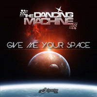 Thumbnail for the The Dancing Machine - Give Me Your Space link, provided by host site