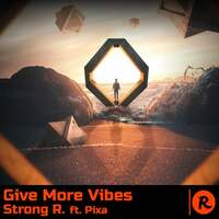Thumbnail for the Strong R. - Give More Vibes link, provided by host site